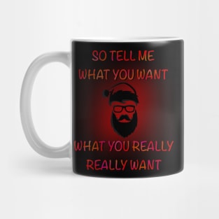 So Tell Me What You Really Really Want - Christmas collection Mug